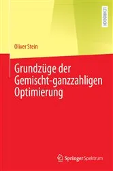 Book cover of Grundzüge der Gemischt-ganzzahligen Optimierung by Oliver Stein