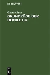 Book cover of Grundzüge der Homiletik by Gustav Baur