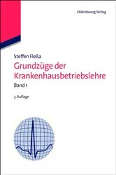 Book cover of Grundzüge der Krankenhausbetriebslehre (3rd ed.) by Steffen Fleßa