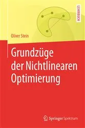 Book cover of Grundzüge der Nichtlinearen Optimierung by Oliver Stein