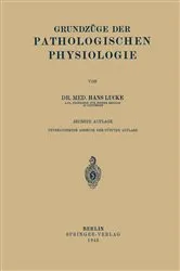 Book cover of Grundzüge Der Pathologischen Physiologie (6th ed.) by Hans Lucke