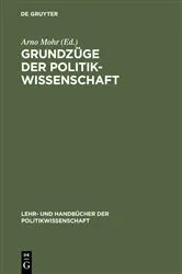 Book cover of Grundzüge der Politikwissenschaft (2nd ed.) by Arno Mohr