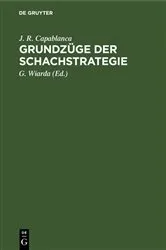 Book cover of Grundzüge der Schachstrategie by J. R. Capablanca