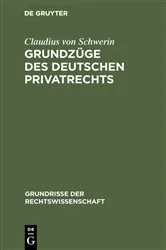 Book cover of Grundzüge des deutschen Privatrechts (2nd ed.) by Claudius von Schwerin