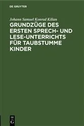 Book cover of Grundzüge des ersten Sprech- und Lese-Unterrichts für taubstumme Kinder by Unknown