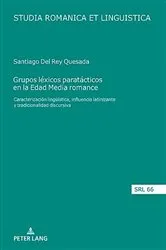 Book cover of Grupos léxicos paratácticos en la Edad Media romance by Araceli López Serena