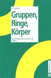 Book cover of Gruppen, Ringe, Körper by Unknown