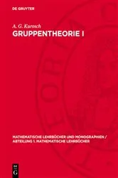 Book cover of Gruppentheorie I by A. G. Kurosch