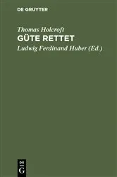 Book cover of Güte rettet by Thomas Holcroft