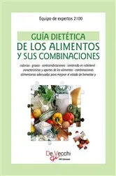 Book cover of Guía dietética de los alimentos y sus combinaciones by Equipo de expertos 2100