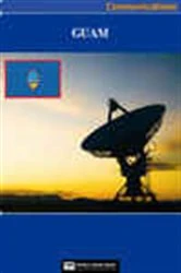 Book cover of Guam Media, Internet & Telecommunications Complete Profile (2nd ed.) by World Trade Press