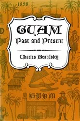Book cover of Guam Past and Present by Charles Beardsley