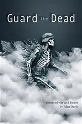 Book cover of Guard the Dead by John Davis