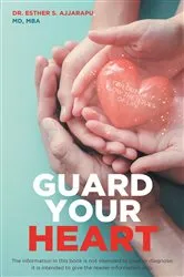 Book cover of Guard Your Heart by Esther S. Ajjarapu