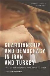 Book cover of Guardianship and Democracy in Iran and Turkey by Unknown