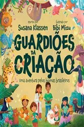 Book cover of Guardiões da criação by Susana Klassen