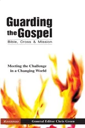 Book cover of Guarding the Gospel: Bible, Cross and Mission by Chris Green