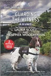 Book cover of Guarding the Witness by Laura Scott