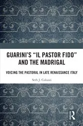 Book cover of Guarini's 'Il pastor fido' and the Madrigal by Seth Coluzzi