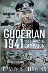 Book cover of Guderian 1941 by David R Higgins
