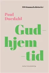 Book cover of Gudhjemtid by Poul Duedahl