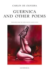 Book cover of Guernica &Other Poems by Carlos De Oliviera
