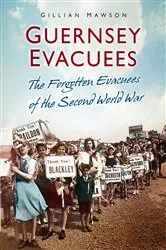 Book cover of Guernsey Evacuees by Gillian Mawson