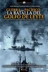 Book cover of Guerra del Pacífico: la Batalla del Golfo de Leyte by José Manuel Gutiérrez de la Cámara Señán