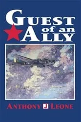 Book cover of Guest of an Ally by Anthony J. Leone