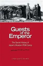 Book cover of Guests of the Emperor by Estate of Linda Goetz Holmes