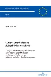 Book cover of Guetliche Streitbeilegung zivilrechtlicher Verfahren by Felix Stoecker