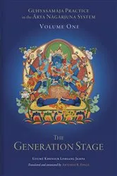 Book cover of Guhyasamaja Practice in the Arya Nagarjuna System, Volume One by Artemus B. Engle