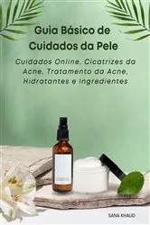 Book cover of Guia Básico de Cuidados da Pele by Unknown