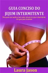 Book cover of Guia Conciso Do Jejum Intermitente by Unknown