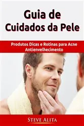Book cover of Guia de Cuidados da Pele by Steve Alita