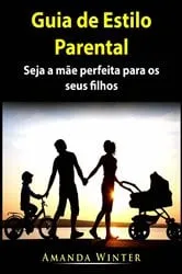 Book cover of Guia de Estilo Parental by Amanda Winter
