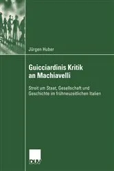 Book cover of Guicciardinis Kritik an Machiavelli by Jürgen Huber