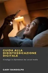 Book cover of Guida alla Disintossicazione Digitale by Unknown