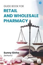 Book cover of Guide Book for retail and wholesale pharmacy by Sunny Sinha