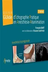 Book cover of Guide d'Échographie Pratique en Anesthésie-Réanimation - GUEPAR (2e édition) by François Bart