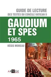 Book cover of Guide de Lecture du concile Vatican II, Gaudium et spes by Abbé Régis Moreau