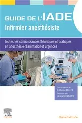 Book cover of Guide de l'IADE - Infirmier anesthésiste (2nd ed.) by Catherine Müller