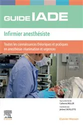 Book cover of Guide de l'IADE - Infirmier anesthésiste (3rd ed.) by Catherine Müller