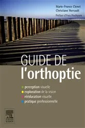 Book cover of Guide de l'orthoptie by Marie-France Clenet