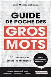 Book cover of Guide de poche des gros mots by Jean-Michel Jakobowicz