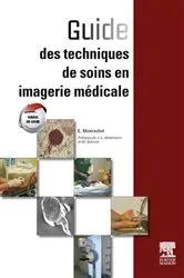 Book cover of Guide des techniques de soins en imagerie médicale by Elisabeth Moerschel