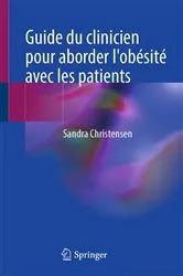 Book cover of Guide du clinicien pour aborder l'obésité avec les patients by Sandra Christensen