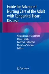 Book cover of Guide for Advanced Nursing Care of the Adult with Congenital Heart Disease by Serena Francesca Flocco