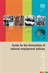 Book cover of Guide for the formulation of national employment policies by International Labour Office