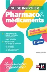 Book cover of Guide infirmier pharmaco et médicaments - 3e édition by André Le Texier